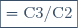 \boxed{=\text{C3/C2}}